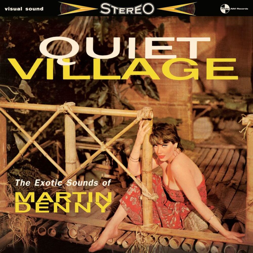Martin Denny - Quiet Village: The Exotics Sounds Of Martin Denny - Limited